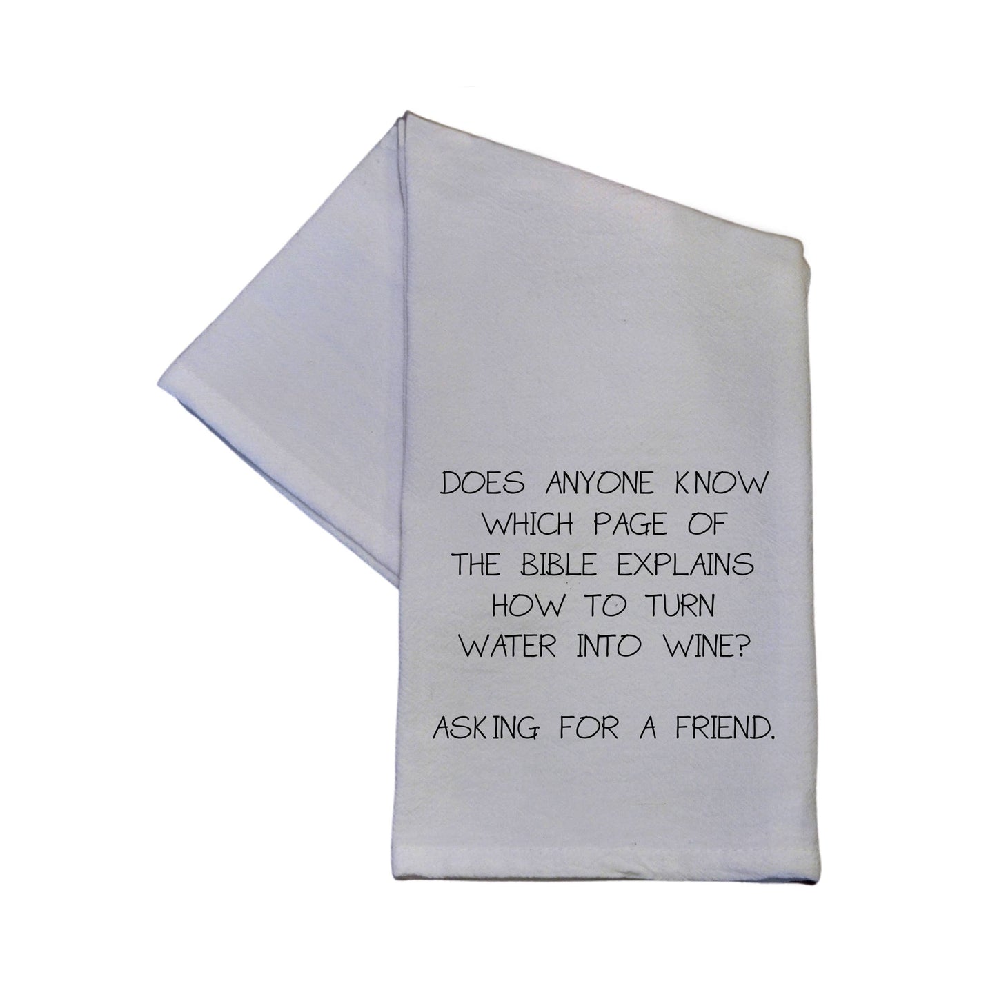 Driftless Studios Turn Water Into Wine Flour Sack Hand Towel 16" x 24"